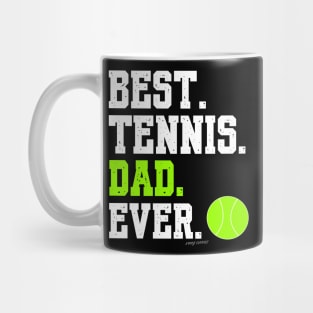 BEST TENNIS DAD EVER Mug